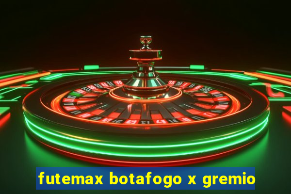 futemax botafogo x gremio